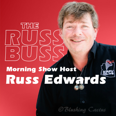 The Russ Buss - Morning Show host Russ Edwards